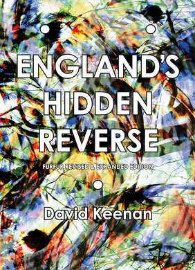 David Keenan: England's Hidden Reverse (Revised & Expanded Edition)