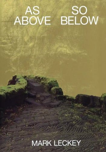 Mark Leckey: As Above So Below