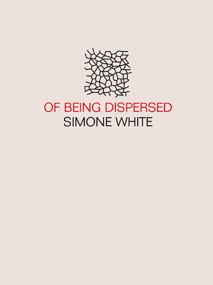 Simone White: Of Being Dispersed