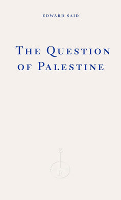 Edward W. Said: The Question of Palestine