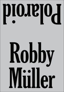 Robby Müller: Polaroid (3rd Ed.)