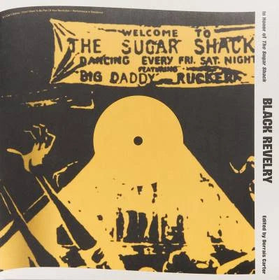 Black Revelry: IN HONOR OF ‘THE SUGAR SHACK’ edited by D.A. Carter