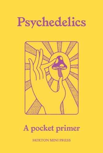 Psychedelics: A Pocket Primer