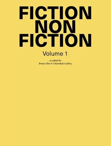 Bruno Zhu: Fiction Non Fiction