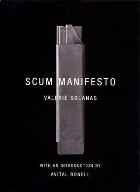 Valerie Solanas: SCUM Manifesto