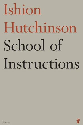Ishion Hutchinson: School of Instructions