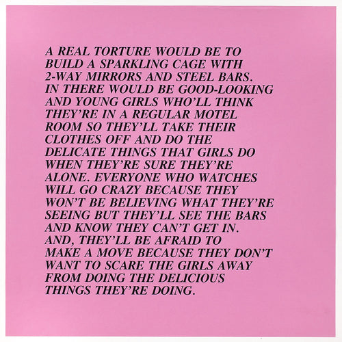 Jenny Holzer, A Real Torture Would Be from Inflammatory Essays 1979-1982, 1993/2018
