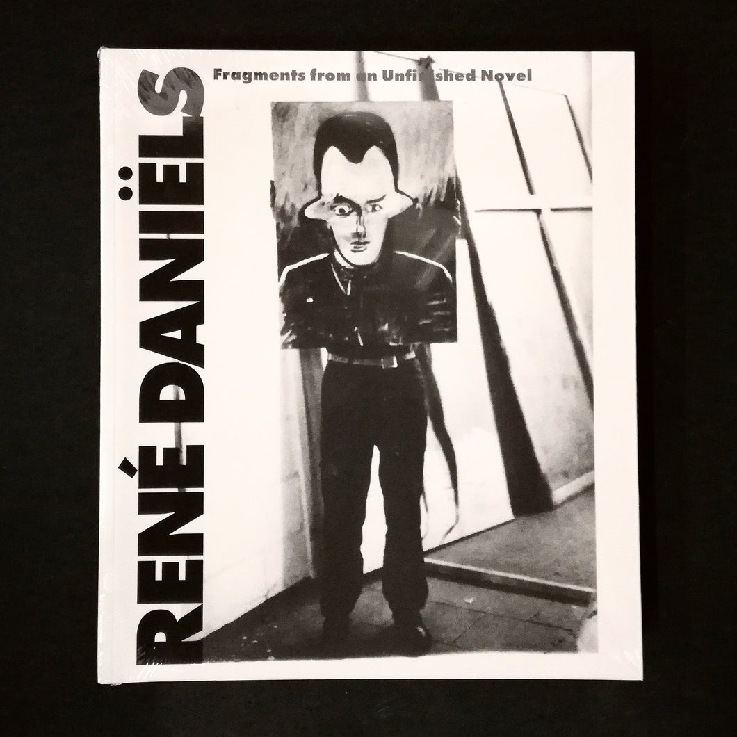René Daniëls: Fragments from an Unfinished Novel