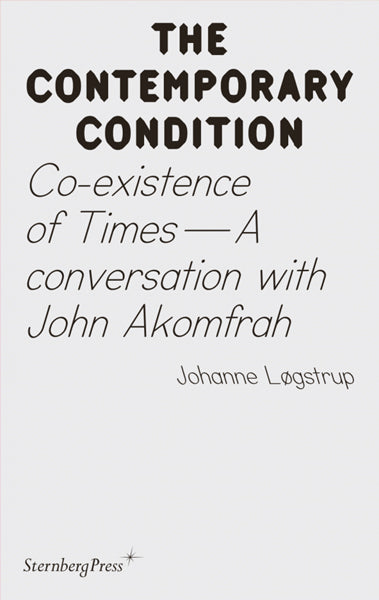 The Contemporary Condition, Co-existence of times: A conversation with John Akomfrah