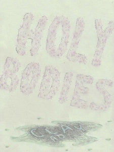 Clay AD: Holy Bodies