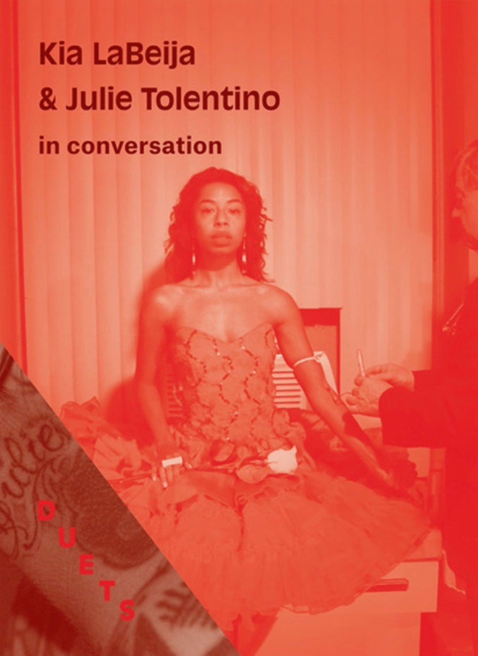 Kia LaBeija & Julie Tolentino: Duets