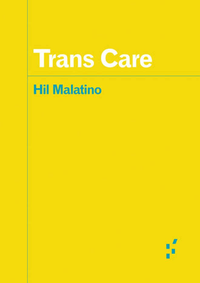 Hil Malatino: Trans Care