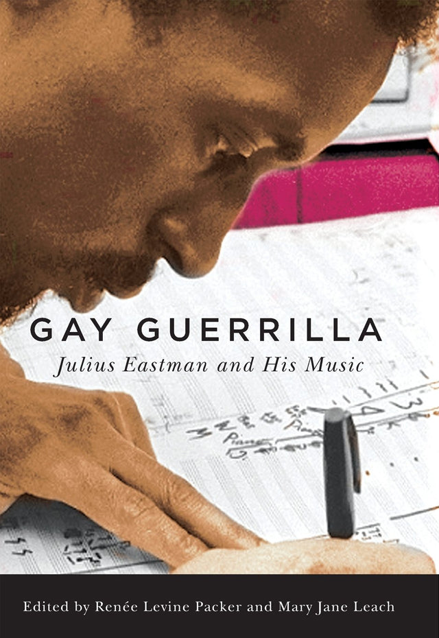 Gay Guerrilla: Julius Eastman and His Music