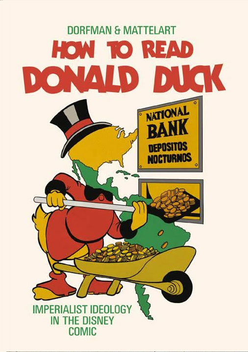 Ariel Dorfman & Armand Mattelart: How To Read Donald Duck – ICA
