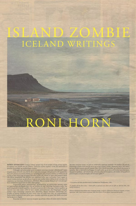 Roni Horn: Island Zombie - Iceland Writings