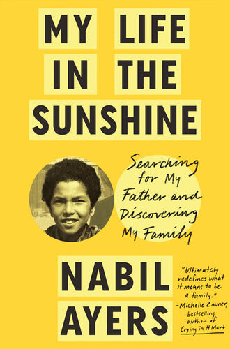 Nabil Ayers: My Life in the Sunshine (Signed)