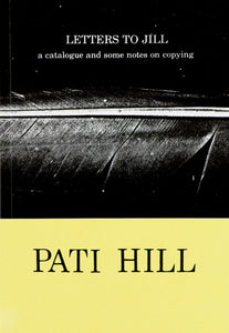 Pati Hill: Letters to Jill