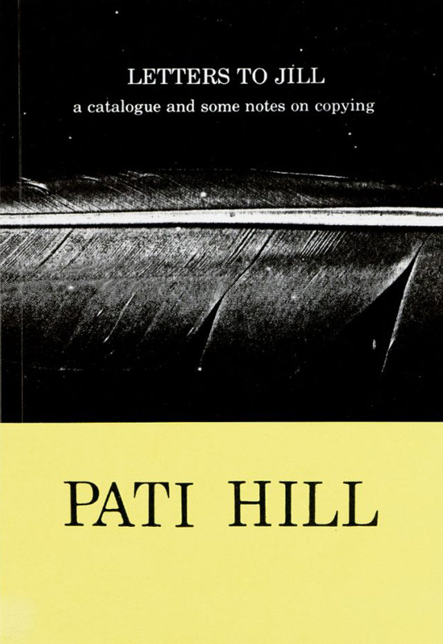 Pati Hill: Letters to Jill