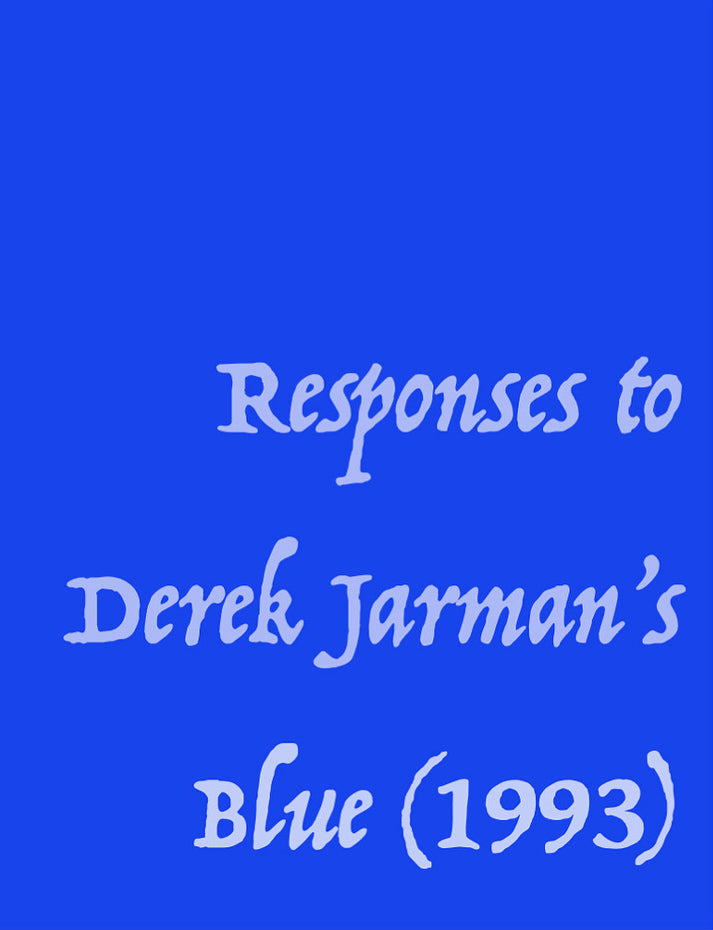 Responses to Derek Jarman’s Blue (1993)