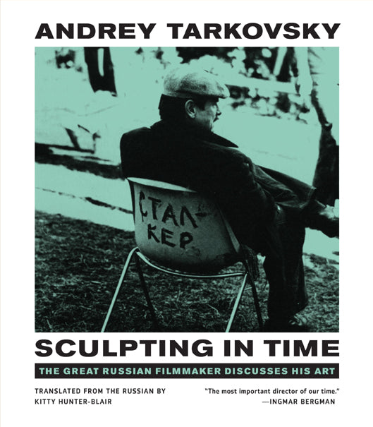 Andrey Tarkovsky: Sculpting in Time
