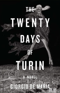 Georgio De Maria: The Twenty Days of Turin