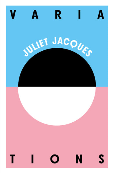 Juliet Jacques: Variations