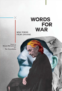 Words for War: New Poems from Ukraine