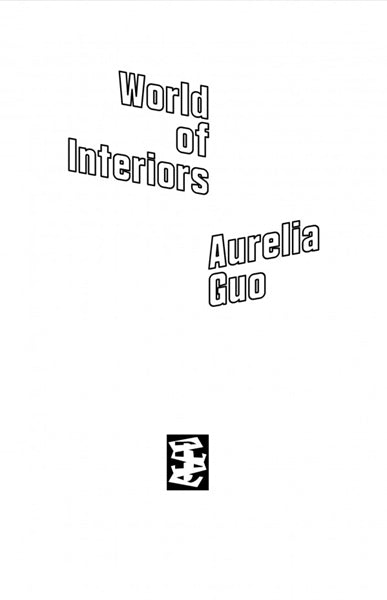 Aurelia Guo: World of Interiors